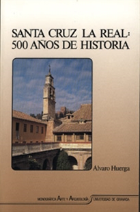 Books Frontpage Santa Cruz la real: 500 años de Historia