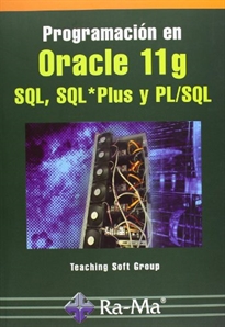 Books Frontpage Programación en Oracle 11g SQL, SQL*Plus y PL/SQL