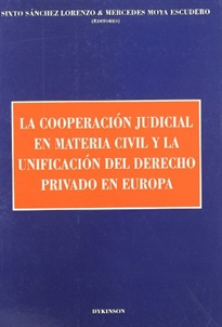 Books Frontpage La cooperación judicial en materia civil y la unificación del derecho privado en Europa