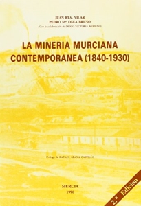 Books Frontpage La Minería murciana contemporánea (1840-1930)