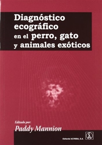 Books Frontpage Diagnóstico ecográfico en el perro, gato y animales exóticos