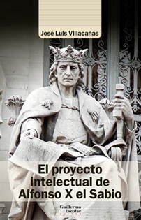 Books Frontpage El proyecto intelectual de Alfonso X el Sabio