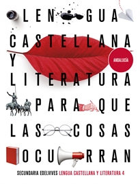 Books Frontpage Proyecto: Para que las cosas ocurran - Lengua Castellana y Literatura 4. Ed. Andalucía