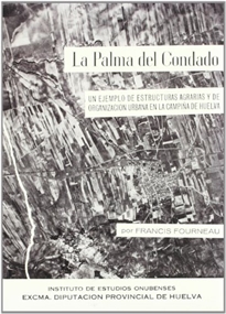 Books Frontpage Palma del Condado, un ejemplo de estructuras agrarias