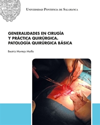 Books Frontpage Generalidades En Cirugía Y Práctica Quirúrgica. Patología Quirúrgica Básica