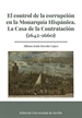 Front pageEl control de la corrupción en la Monarquía Hispánica. La Casa de la Contratación (1642-1660)