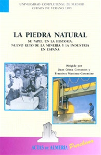 Books Frontpage La piedra natural. Su papel en la historia. Nuevo reto de la minería y la industria en España