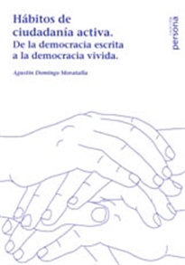 Books Frontpage Hábitos de ciudadanía activa: de la democracia escrita a la democracia vivida