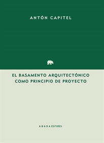 Books Frontpage El basamento arquitectónico como principio del proyecto