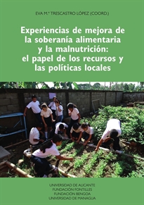 Books Frontpage Experiencias de mejora de la soberanía alimentaria y la malnutrición: el papel de los recursos y las políticas locales