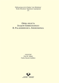 Books Frontpage Opera selecta. Joaquín Gorrochategui. II. Palaeohispanica. Indoeuropaea