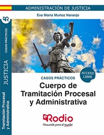 Books Frontpage Casos Prácticos. Cuerpo de Tramitación Procesal y Administrativa. Administración de Justicia.