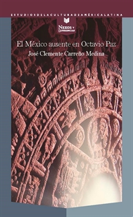 Books Frontpage El México ausente en Octavio Paz
