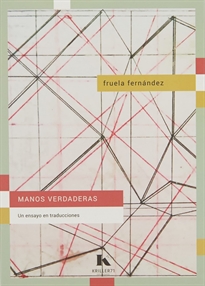 Books Frontpage Manos verdaderas. Un ensayo en traducciones