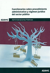 Books Frontpage Cuestionarios sobre procedimiento administrativo y régimen jurídico del sector público. Administraciones Públicas