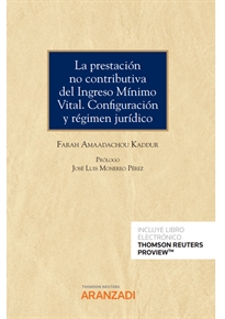Books Frontpage La prestación no contributiva del Ingreso Mínimo Vital. Configuración y régimen jurídico (Papel + e-book)