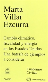 Books Frontpage Cambio Climático, Fiscalidad y Energía en los Estados Unidos. Una batería de ejemplos a considerar