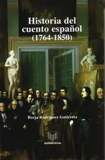 Books Frontpage Historia del cuento español, 1764-1850