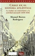 Front pageCádiz en el sistema atlántico: la ciudad, sus comerciantes y la actividad mercantil (1650-1830)