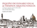 Front pagePequeño diccionario visual de términos arquitectónicos