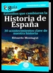 Front pageGuíaburros Episodios que cambiaron la historia de España