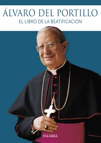 Books Frontpage Álvaro del Portillo: el libro de la beatificación