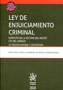 Books Frontpage Ley de Enjuiciamiento Criminal. Estatuto de la Víctima del Delito ley del Jurado 25ª Edición 2017