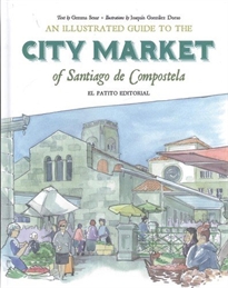 Books Frontpage An illustrated guide to the city market of Santiago de Compostela