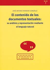 Books Frontpage El contenido de los documentos textuales: su análisis y representación mediante el lenguaje natural