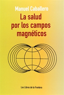 Books Frontpage La salud por los campos magnéticos