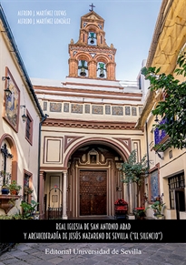 Books Frontpage Real Iglesia de San Antonio Abad y Archicofradía de Jesús Nazareno de Sevilla ("El Silencio")