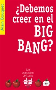 Books Frontpage ¿Debemos creer en el Big Bang?