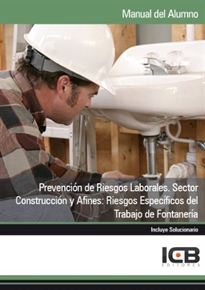 Books Frontpage Prevención de Riesgos Laborales. Sector Construcción y Afines: Riesgos Específicos del Trabajo de Fontanería