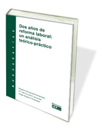 Books Frontpage Dos años de reforma laboral: un análisis teórico-práctico