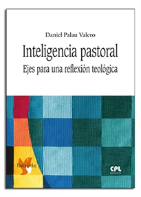 Books Frontpage Inteligencia pastoral. Ejes para una reflexión teológica