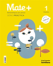 Books Frontpage Mate+ Matematiques Per Pensar Serie Practica 1 Primaria