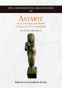 Books Frontpage Astarté en el extremo occidente: la diosa de El Carambolo