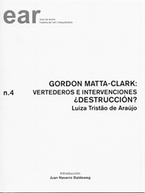 Books Frontpage Gordon Matta-Clark: vertederos e intervenciones. ¿Destrucción?