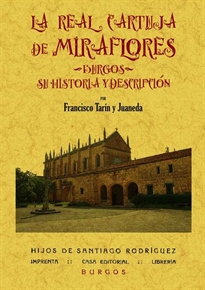 Books Frontpage La Real Cartuja de Miraflores (Burgos): su historia y descripción