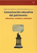 Front pageComunicación educativa del patrimonio: referentes, modelos y ejemplos