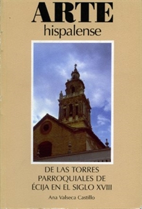 Books Frontpage De las torres parroquiales de Écija en el siglo XVIII