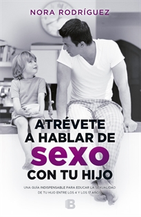 Books Frontpage Atrévete a hablar de sexo con tu hijo
