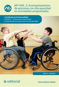 Books Frontpage Acompañamiento de personas con discapacidad en actividades programadas. SSCE0111 - Promoción e intervención socioeducativa con personas con discapacidad