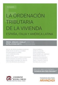 Books Frontpage La ordenación tributaria de la vivienda. España, Italia y América Latina (Papel + e-book)