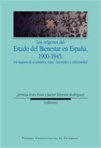 Books Frontpage Los orígenes del Estado del Bienestar en España, 1900-1945: los seguros de accidentes, vejez, desempleo y enfermedad