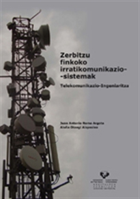 Books Frontpage Zerbitzu finkoko irratikomunikazio-sistemak. Telekomunikazio-Ingeniaritza