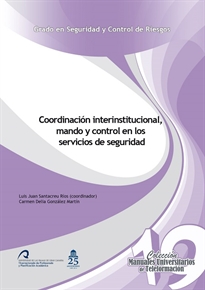 Books Frontpage Coordinación interinstitucional, mando y control en los servicios de seguridad