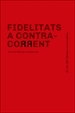 Front pageFidelitats a contra-corrent