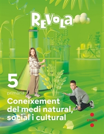 Books Frontpage Coneixement del Medi Natural, Social i Cultural. 5 Primària. Revola. Cruilla