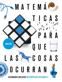 Books Frontpage Proyecto: Para que las cosas ocurran - Matemáticas orientadas a las enseñanzas aplicadas 4. Ed. Andalucía